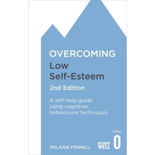 Overcoming Low Self-Esteem, 2nd Edition   de Melanie Fennell  Format Broch 