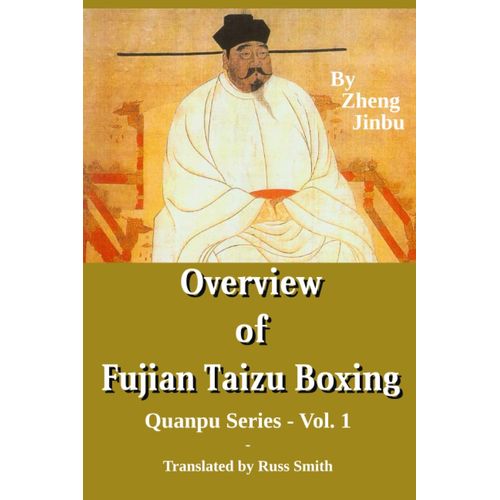 Overview Of Fujian Taizu Boxing: Quanpu Series - Vol. 1   de Russ L. Smith  Format Broch 