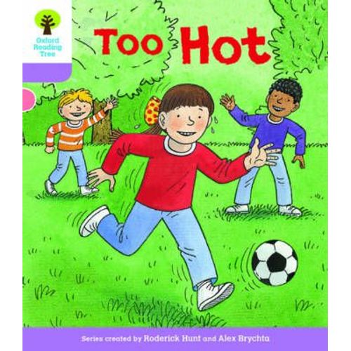 Oxford Reading Tree Biff, Chip And Kipper Stories Decode And Develop: Level 1+: Too Hot    Format Broch 