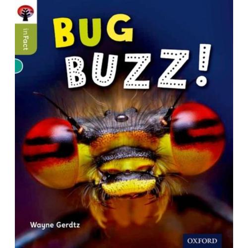 Oxford Reading Tree Infact: Level 7: Bug Buzz!   de Wayne Gerdtz  Format Broch 