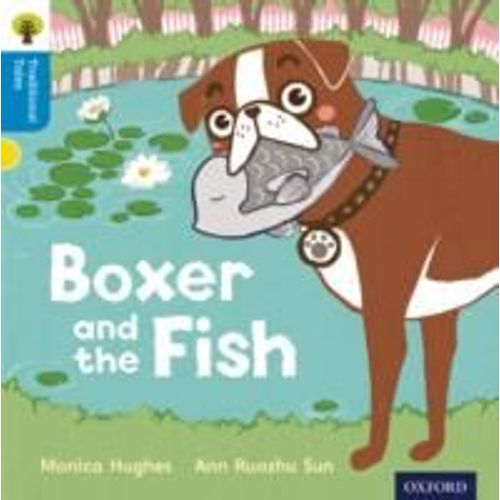 Oxford Reading Tree Traditional Tales: Level 3: Boxer And The Fish    Format Broch 