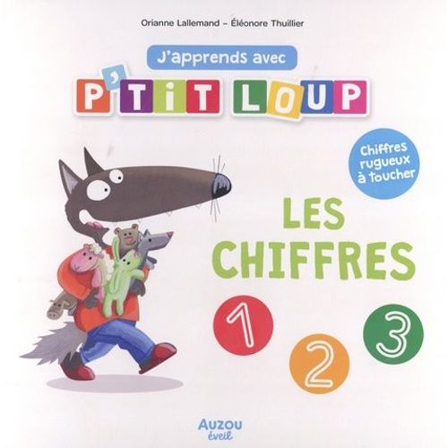 J'apprends Avec P'tit Loup - Les Chiffres   de Lallemand Orianne  Format Album 