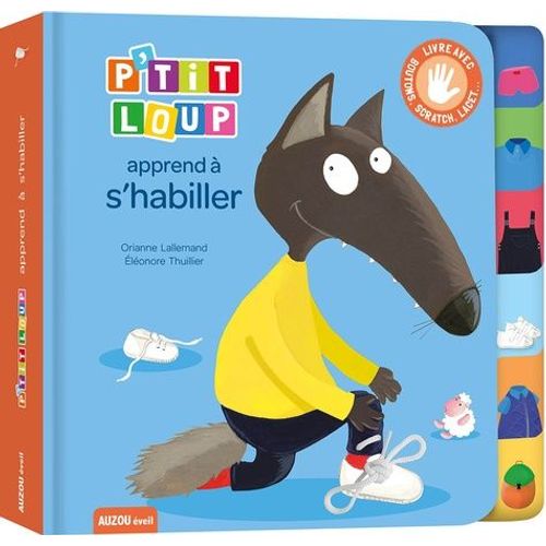 P'tit Loup - P'tit Loup Apprend  S'habiller   de Lallemand Orianne  Format Album 