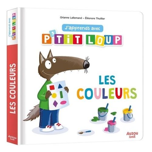 J'apprends Avec P'tit Loup Les Couleurs    Format Album 
