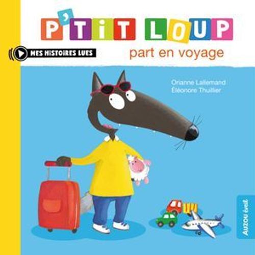 P'tit Loup Part En Voyage  