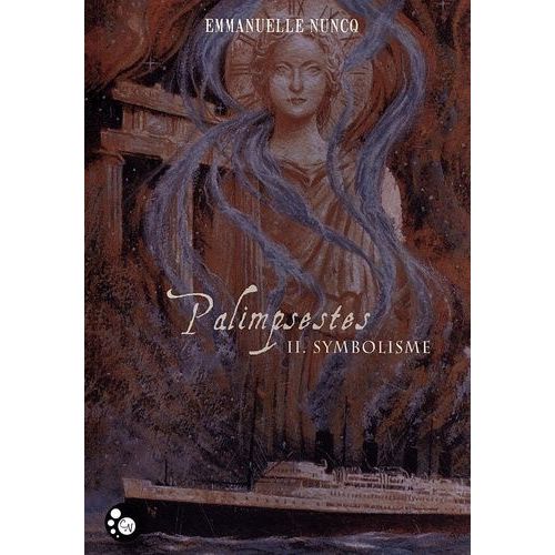 Palimpsestes - Tome 2 - Symbolisme    Format Grand Format 