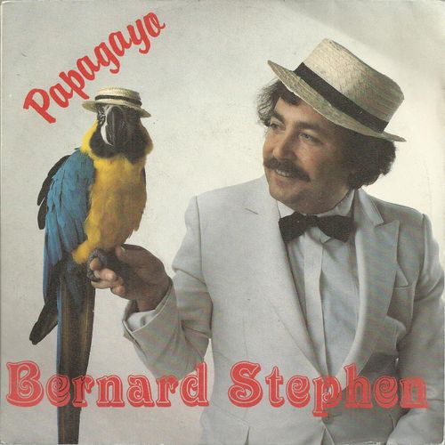 Papagayo (Bernard Saunier) 3'30  /  Les Nanas Chic (Grard Meissonnier) 2'25 (Pochette Ddicace Sur Le Verso) - Bernard Stephen