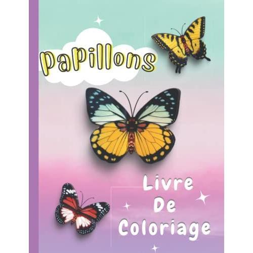 Papillons Livre De Coloriage: 40 Dessins À Colorier Simples Et ...