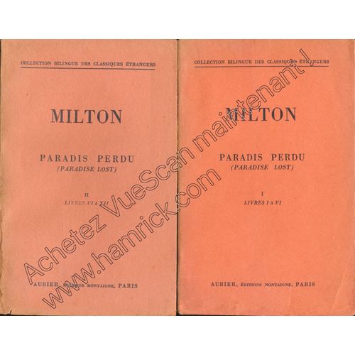 Paradis Perdu (Paradise Lost) (Complet En 2 Tomes) - Bilingue, Texte Et Traduction En Regard - Introduction, Traduction Et Notes De Pierre Messiaen - Tome 1 : Livres I  Vi, Tome 2, Livres Vi  Xii   de John Milton 