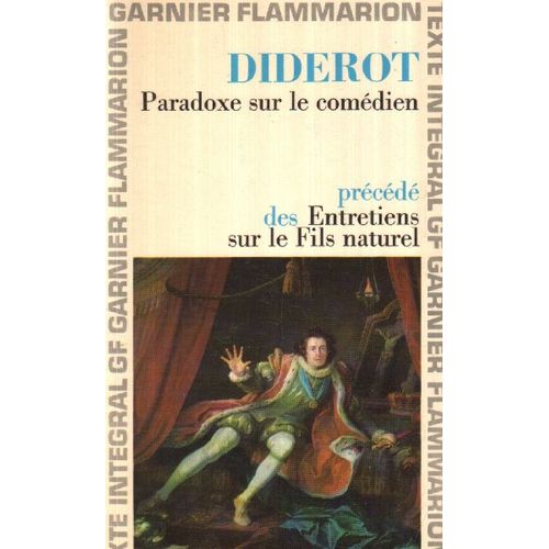 Paradoxe Sur Le Comedien Precede Des Entretiens Sur Le Fils Naturel   de Diderot