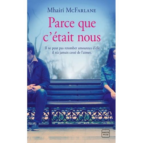 Rachel Et Ben : Parce Que C'tait Nous  