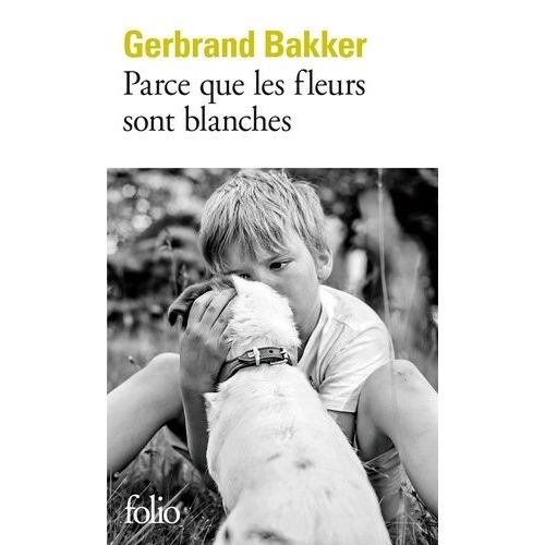 Parce Que Les Fleurs Sont Blanches    Format Poche 