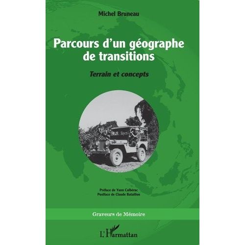 Parcours D'un Gographe De Transitions - Terrain Et Concepts   de Bruneau Michel  Format Beau livre 
