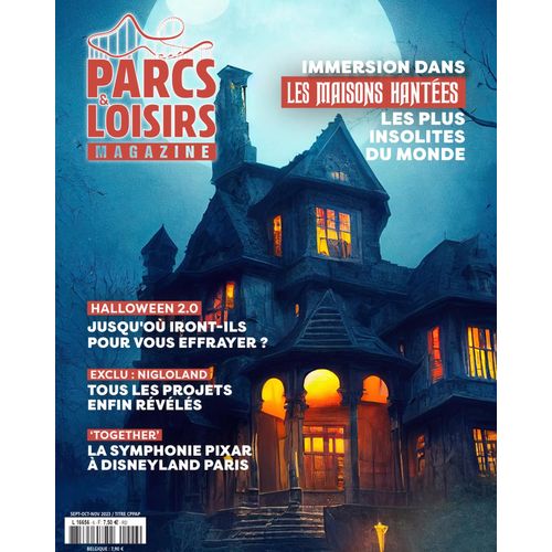 Parcs & Loisirs Magazine - N6 Du 6 Septembre 2023 - Septembre - Octobre - Novembre 2023