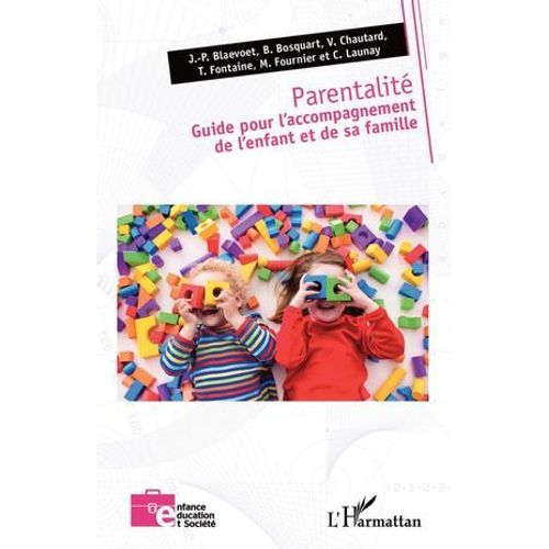 Parentalit. Guide Pour L'accompagnement De L'enfant Et De Sa Famille  