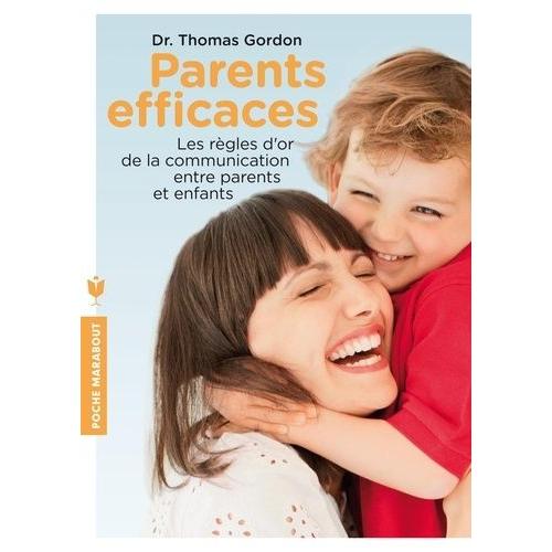 Parents Efficaces - Une Autre coute De L'enfant   de thomas gordon  Format Broch 