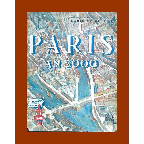 Paris An 2000, Numro Spcial Point De Vue Images Du Monde 1950
