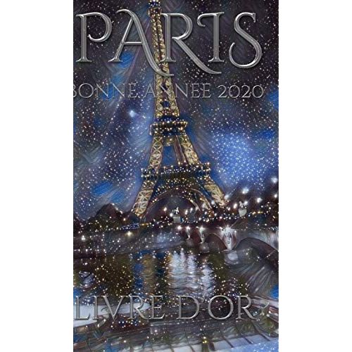 Paris Eiffel Tower Happy New Year Blank Pages 2020 Guest Book Cover French Translation    Format Reli 