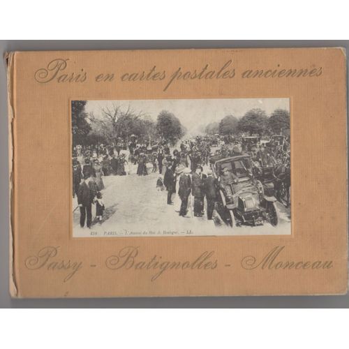 Paris En Cartes Postales, Passy, Batifoles, Monceau   de georges renoy