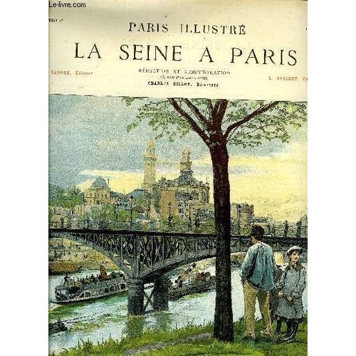 Paris Illustre N 47 - La Seine A Paris, Le Trocadro Et Le Pont De Passy Par F. Myrbach, La Seine A Paris - Les Quais De La Rive Gauche Par Ch. Marcilly, A Travers Paris Par G. Capelle, Le Lavoir Aux(...)   de COLLECTIF 