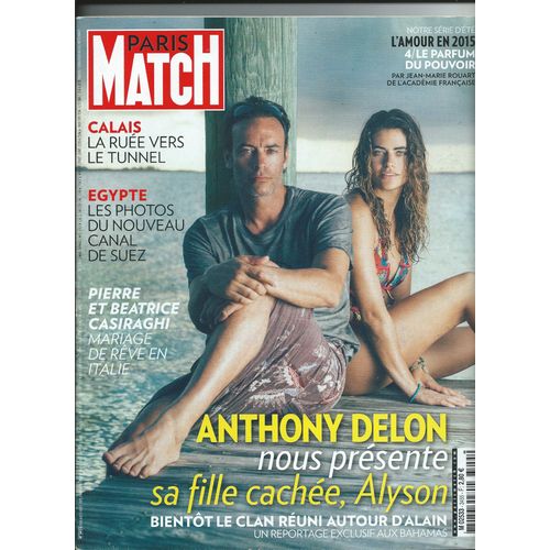Paris Match 06/08/2015 Anthony Delon & Alyson, Jean Rochefort, Mark Wahlberg, David Hamilton, Rose, Mylne Farmer, Angelina Jolie, Isabelle Nanty, Stphane Bern, Karlie Kloss, Laurent Ournac