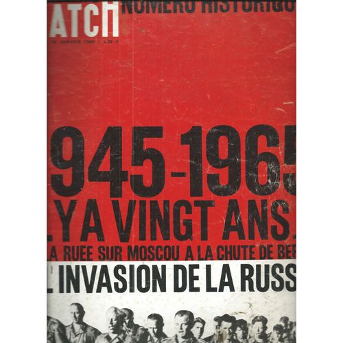 Paris Match 16/01/1965 L'invasion De La Russie, Gnral Warlimontmarechal Eremenko, Constantin Simonov,Hitler A Sa Victoire : L'ukraine, Wehrmarcht/Raymond Cartier - Sartre, Michelangeli, Marcel Amont