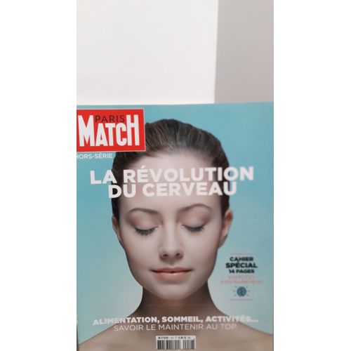Paris Match La Rvolution Du Cerveau Alimentation ,Sommeil ,Activits... Savoir Le Maintenir Au Top