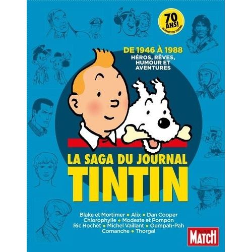 La Saga Du Journal Tintin - De 1946  1988, Hros, Rves, Humour Et Aventures   de Collectif  Format Beau livre 