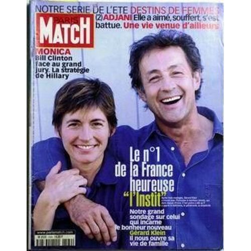 Paris Match N 2569 Du 20/08/1998 - Destins De Femmes - Adjani - Monica   -   Bil Clinton - La Tragedie De Hillary  -  Ne N-1 De La France Heureuse - L'instit - Gerard Klein. Disparition D'eric Escoffier Elisabeth Guigou Gerard Klein Gerard Klein...