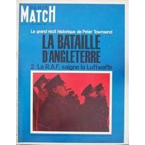 Paris Match N 911 Du 24/09/1966 - Recit Historique - La Bataille D'angleterre Par Peter Townsend 2  -   La R.A.F. Saigne La Luftwaffe. Chine : R+Volution Culturelle Churchill La Bataille D'angleterre De Gaulle Et La Bombe A Johnny Hallyday La Ba...