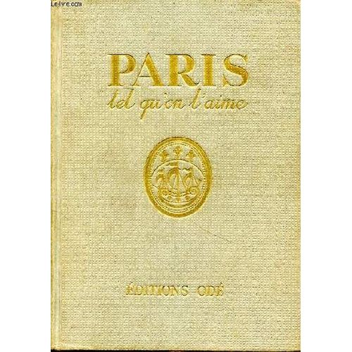 Paris Tel Qu On L Aime   de Ogrizek Dor 
