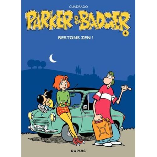 Parker Et Badger - Tome 4 - Restons Zen !  