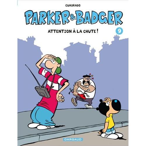 Parker Et Badger Tome 9 - Attention  La Chute !   de marc cuadrado  Format Album 