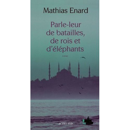 Parle-Leur De Batailles, De Rois Et D'lphants    Format Grand Format 