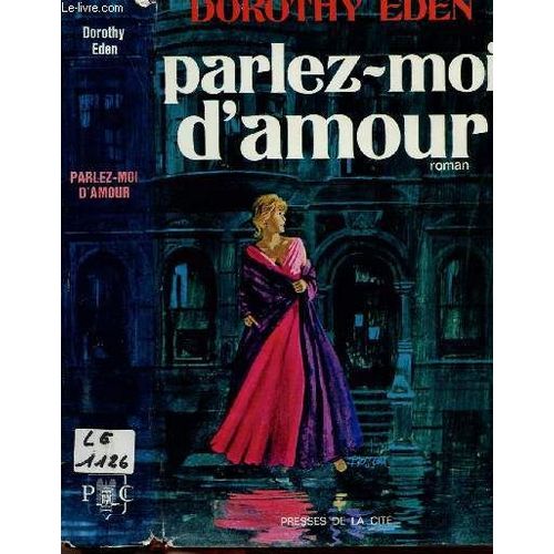 Parlez-Moi D'amour   de dorothy eden