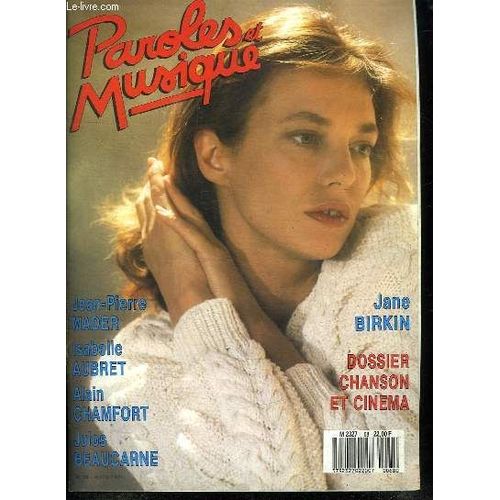 Paroles Et Musique N 68 Mars 1987. Sommaire: Rencontre Avec Alain Chamfort. Dossier Chanson Et Cinema Avec Jane Birkin. Portrait De Jean Pierre Mader...   de COLLECTIF.