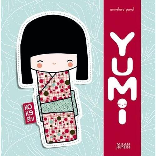 Kokeshi - Yumi - Tome 1   de Parot Annelore  Format Album 