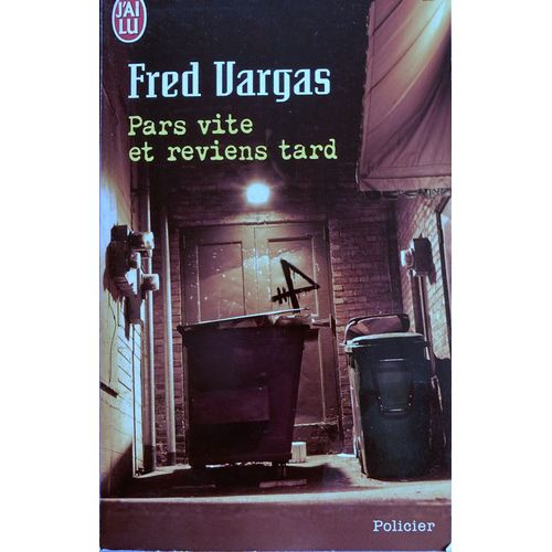 Pars Vite Et Reviens Tard   de Fred Vargas 