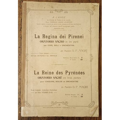 Partition La Regina Dei Pirenei. Oratorio Sacro In Tre Parti Per Cori, Soli E Orchestra Del Maestro D. P. Magri. [Op. 200]. Testo Italiano Del Cav. Domenico Sac. Arnoldi. - La Reine Des Pyrnes