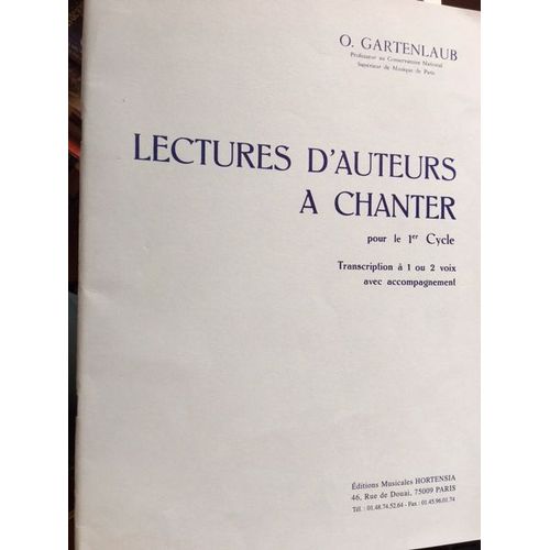 Partition O. Gartenlaub : Lectures D'auteurs  Chanter Pour Le 1er Cycle - Transcription  1 Ou 2 Voix Avec Accompagnement - ditions Musicales Hortensia