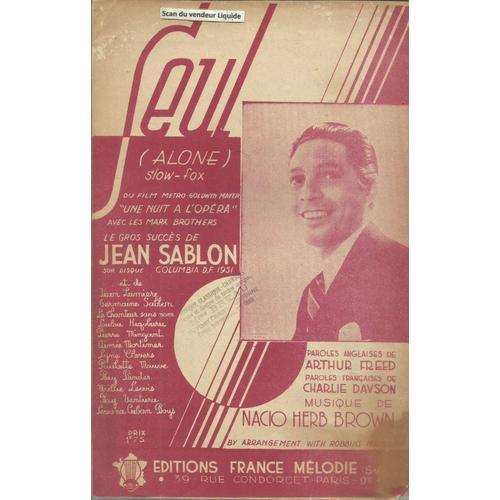 Partition : Seul (Alone) - Gros Succs De Jean Sablon - - Musique De Nacio Herb Brown - Paroles Anglaises Et Franaises Charlie Davson, Arthur Freed