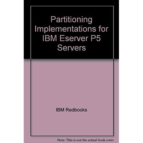 Partitioning Implementations For Ibm Eserver P5 Servers    Format Broch 