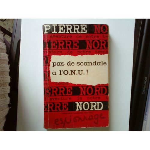 Pas De Scandale  L'o.N.U. !   de Pierre Nord 