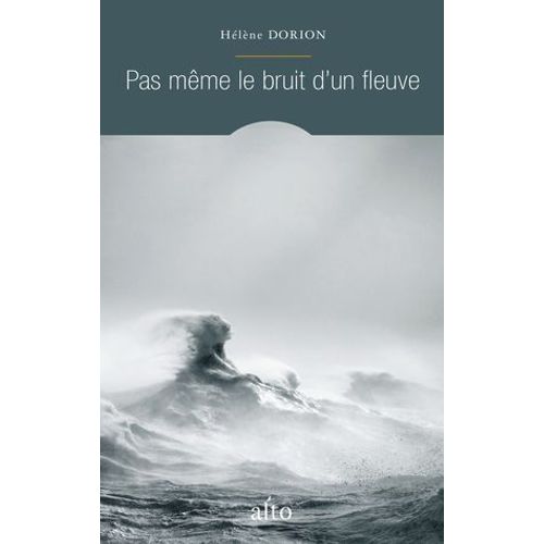 Pas Mme Le Bruit D'un Fleuve  