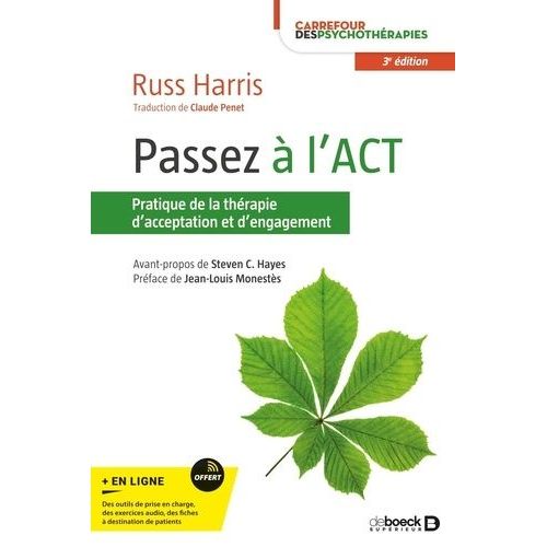 Passez  L'act - Un Guide D'acceptation Facile  Lire Sur La Thrapie D'acceptation Et D'engagement    Format Grand Format 