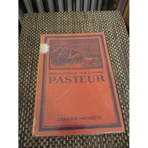 Pasteur   de Encyclopdie Par l' Image 