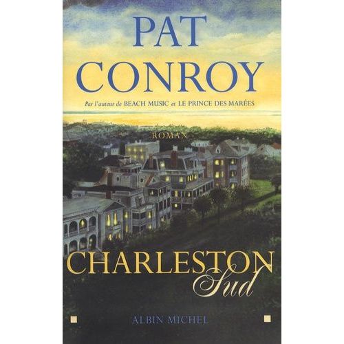 Charleston Sud   de pat conroy  Format Beau livre 