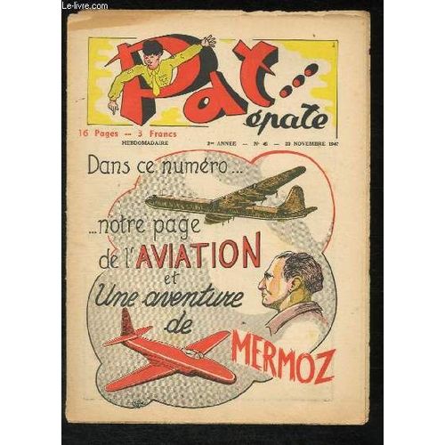 Pat ... pate, N45 - 2e Anne : En Plein Ciel, Une Arme Secrte Allemande, Le Bachem Ba 349 Natter - La Fe Azur ( Suivre) -   de DEBAILLE AMAND  Format Broch 