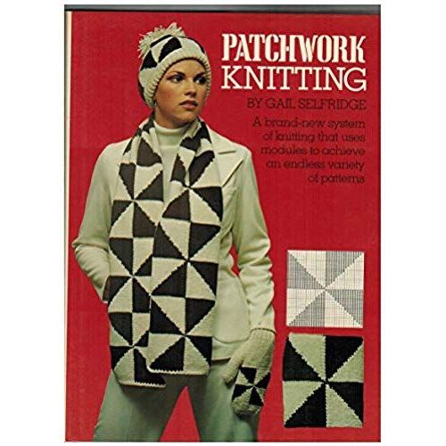 Patchwork Knitting   de Selfridge,Gail  Format Broch 