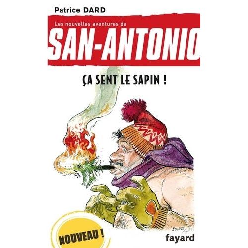 Les Nouvelles Aventures De San-Antonio - Tome 20 - Ca Sent Le Sapin !    Format Poche 